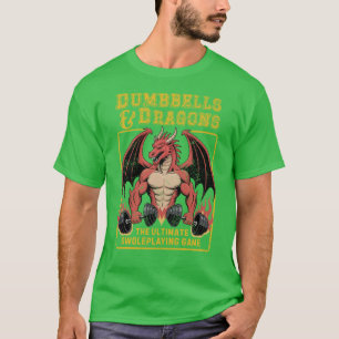Camiseta Divertido ttrpg dnd gimnasio ejercicio Pesas y Dra