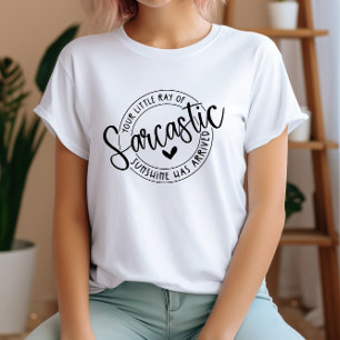 Camiseta Divertido Tu Pequeño Rayo de Sol Sarcástico 