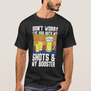 Camiseta Divertido Tuve Mis 2 Inyecciones No Te Preocupes T