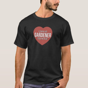 Camiseta Divertido un jardinero súper caliente robó mi cora
