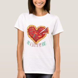Camiseta Divertido Valentine PIZZA Toma Parte De Mi Corazón