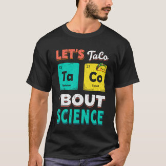 Camiseta Divertido Vamos a Hablar de Ciencia Química Enseñe
