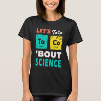 Camiseta Divertido Vamos a Tacoblar Sobre Ciencia Química E