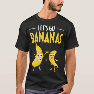 Camiseta Divertido Vamos Bananas Humor Banana Fruta Tropica