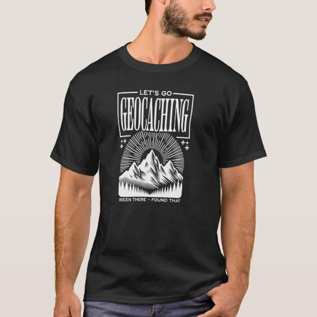 Camiseta Divertido Vamos Geocaching Geocache Outdoor Treasu (Anverso)