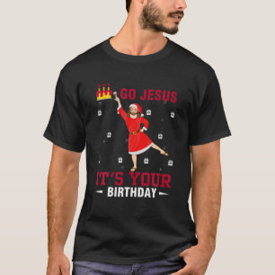Camiseta Divertido Vamos Jesús es tu cumpleaños Feliz Navid