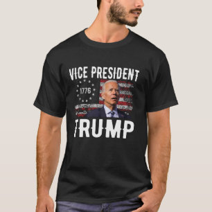 Camiseta Divertido vicepresidente Trump Funny Biden vicepre