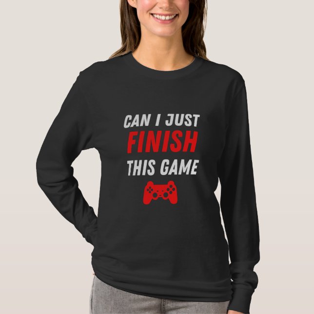 Camiseta Divertido videojuegos Puedo terminar este juego (Anverso)