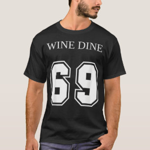 Camiseta Divertido vino y cena 69 (delante y detrás)