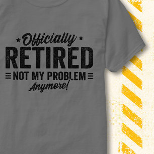 Camiseta Divertido Vintage Oficialmente Retirado No Es Mi P
