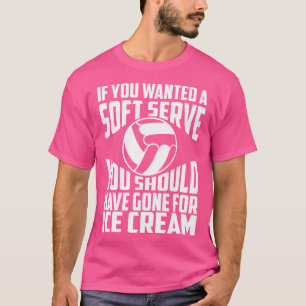 Camiseta Divertido voleibol si quieres un servicio suave