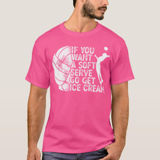 Camiseta Divertido voleibol si quieres un servicio suave ve
