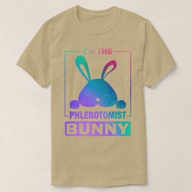 Camiseta Divertido Y Colorido Conejito Im The Phlebotomist  (Diseño del anverso)