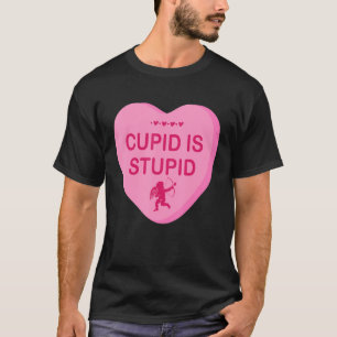 Camiseta Divertido Y Sarcástico Día De San Valentín Cupido