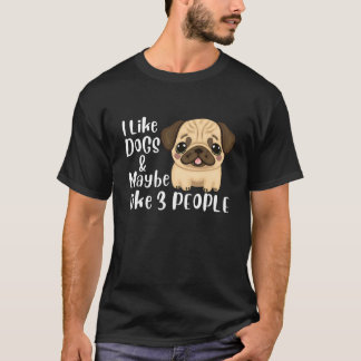 Camiseta DivertidoMe gustan los perros y quizás 3 personas