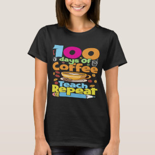 Camiseta Divertidos 100 días de la Enseñanza del Café repit