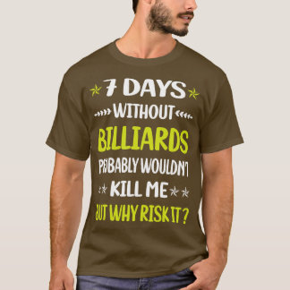 Camiseta Divertidos 7 días sin billares