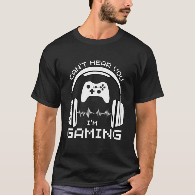 Camiseta Divertidos audífonos de gamer que no puedo oír que (Anverso)