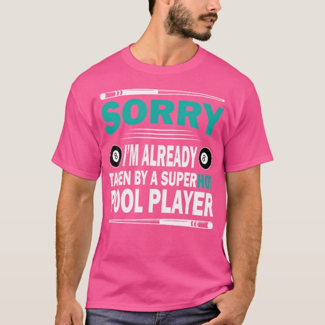 Camiseta Divertidos Billiards Lo Siento Ya Me Han Llevado. (Anverso)