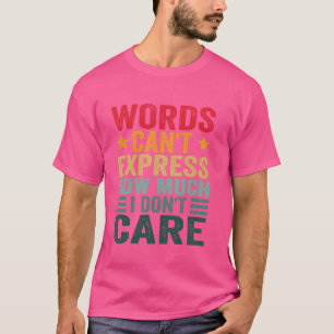 Camiseta Divertidos dichos arte para hombres sarcásticos G