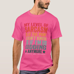 Camiseta Divertidos dichos arte para hombres sarcásticos G