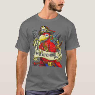 Camiseta Divertidos loro que ves dice Im Watching