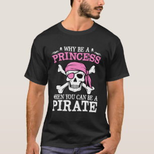Camiseta Divertidos regalos Chicas ¿Por Qué Ser Una Princes