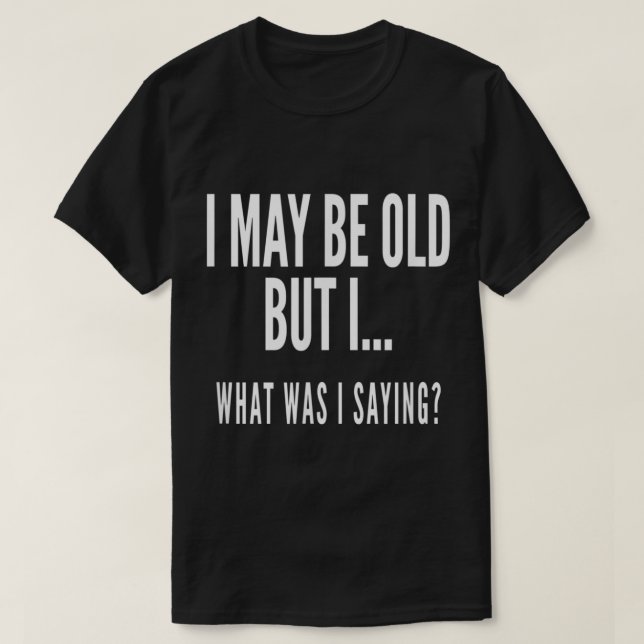 Camiseta Divertidos regalos para ancianos (Diseño del anverso)