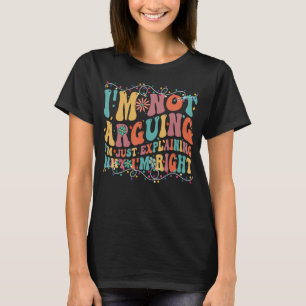 Camiseta Divertidos tópicos que no estoy discutiendo sólo e