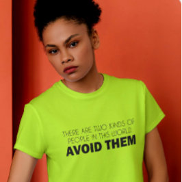 Camiseta Dividing the World, One Sarcasm at a Time