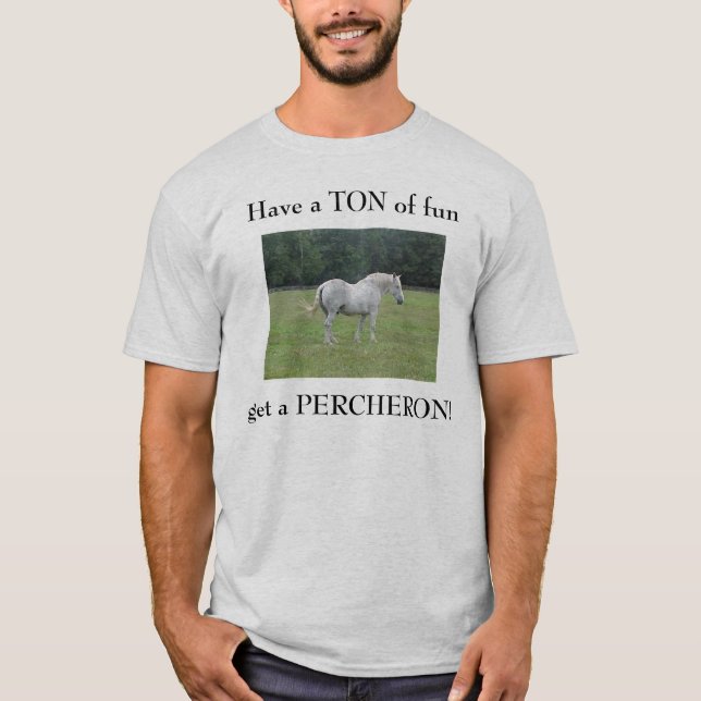 Camiseta Diviértase una TONELADA, consiga un PE… (Anverso)