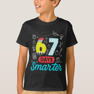 Camiseta Diviértete 67 Días Más Inteligente Seis Siete Meme