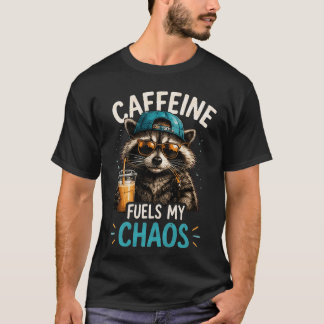 Camiseta Diviértete con el Café que Alimenta mi Caos Mapach