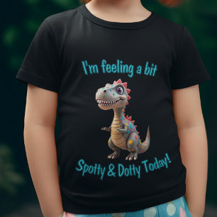 Camiseta Diviértete con los dinosaurios manchados el día de