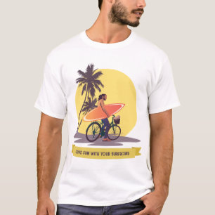 Camiseta Diviértete con tu Surfboard