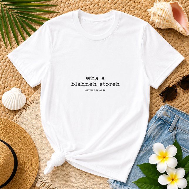Camiseta Diviértete con un Blahneh Storeh en Dialecto de la (Pineapple Paperie_Spoken Like a True Caymanian_Zazzle T-shirt Front_wha a blahneh storeh)