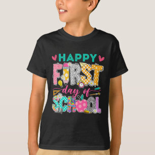 Camiseta Diviértete Feliz Primer Día De Colegio De Regreso