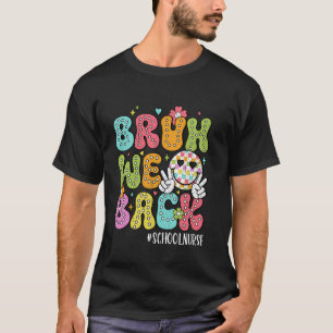 Camiseta Diviértete Hermano Volvemos Enfermera Escolar Feli