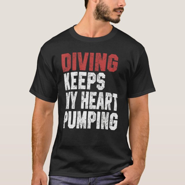 Camiseta Diving Keeps My Heart Pumping Scuba Diving Men Div (Anverso)