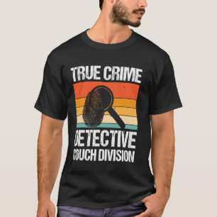 Camiseta División de Sofá de Detective de Crímenes Reales
