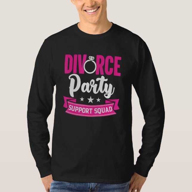 Camiseta Divorce Party Support Squad  Divorce Party Women (Anverso)