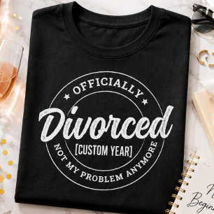 Camiseta Divorciada Oficialmente Personalizada Año Personal