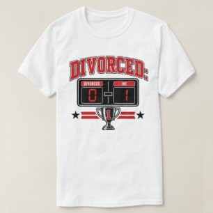 Camiseta Divorciado: 0 — Yo: 1 Marcador divertido