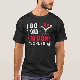 Camiseta Divorcio AF Para Los Hombres Divorcio Recién Divor