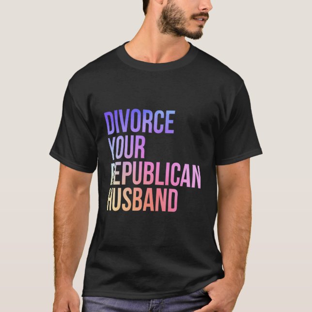Camiseta Divorcio de tu esposo republicano feminista (Anverso)