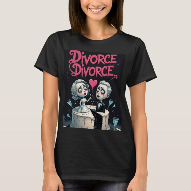 Camiseta Divorcio, Divorcio (Anverso)