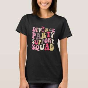 Camiseta Divorcio Para Hombres Las Mujeres Apoyan Al Fiesta