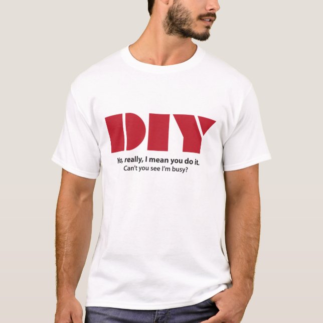 Camiseta DIY soy divertido ocupado (Anverso)