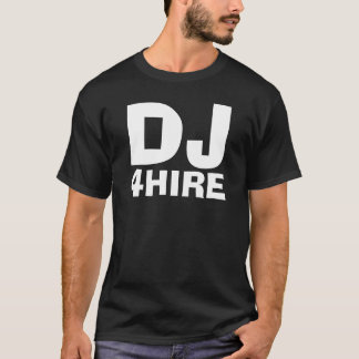 Camiseta DJ, 4HIRE - modificado para requisitos