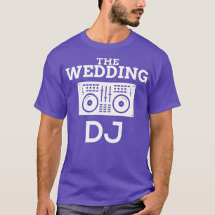 Camiseta DJ boda - DJ Boda de DJ de discos Jockey DJ DJ